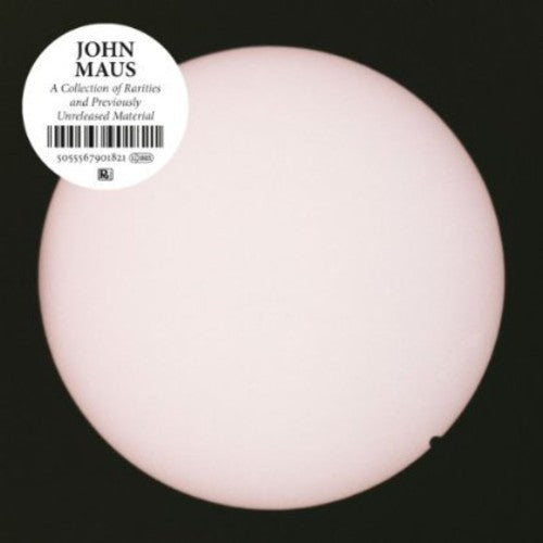 John Maus: Collection of Rarities & Previously Unreleased { Record }
