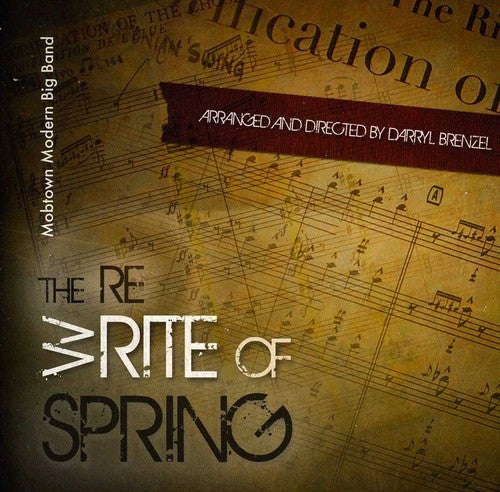 Mobtown Modern Big Band: The Re-(W)Rite Of Spring - CD