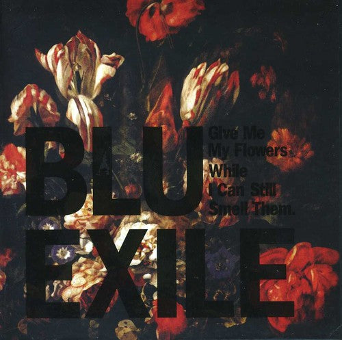 Exile: Give Me My Flowers While I Can Still Smell Them - COMPACT DISCS