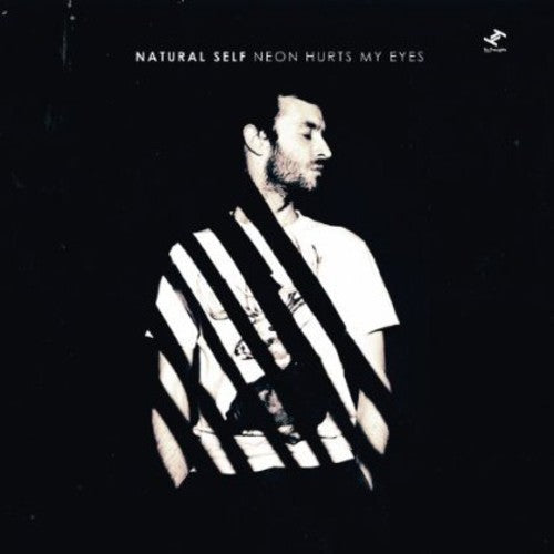 Natural Self: Neon Hurts My Eyes - COMPACT DISCS