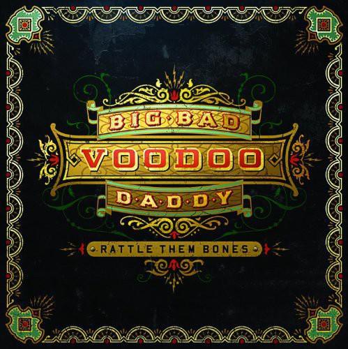 Big Bad Voodoo Daddy- Rattle Them Bones ( LP )
