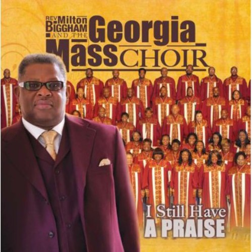 The Georgia Mass Choir: I Still Have A Praise - COMPACT DISCS