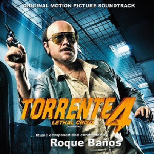 Roque Baños: Torrente 4: Lethal Crisis (Original Motion Picture Soundtrack) - CD