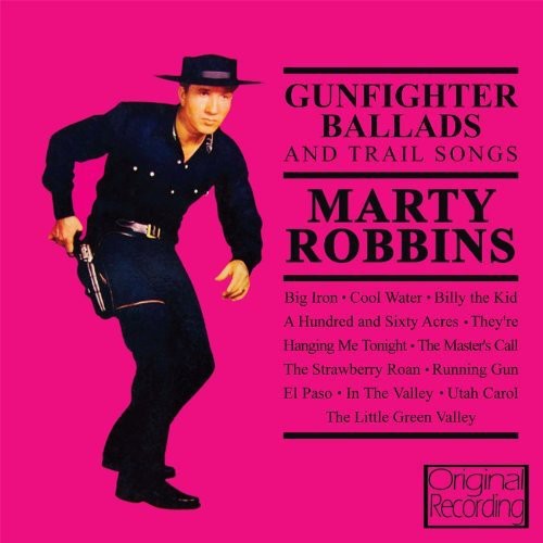 Marty Robbins: Gunfighter Ballads & Trail Songs - COMPACT DISCS