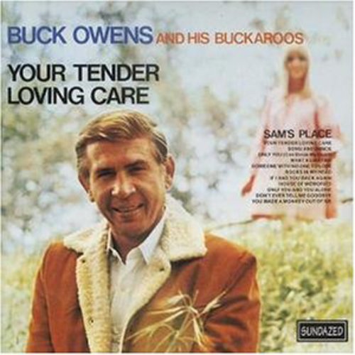 Buck Owens & His Buckaroos: Tender Loving Care - COMPACT DISCS