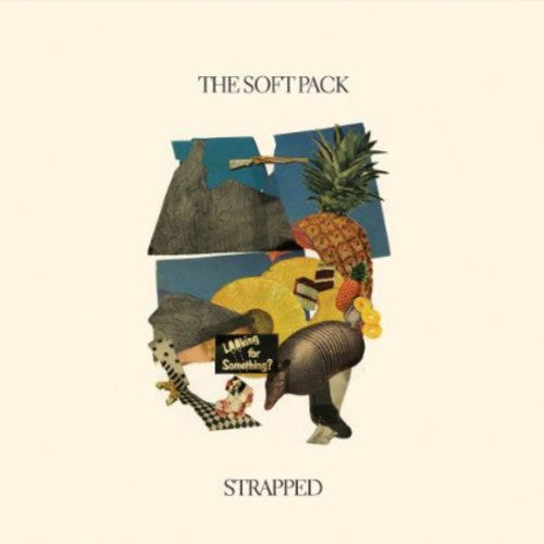The Soft Pack: Strapped { Record }