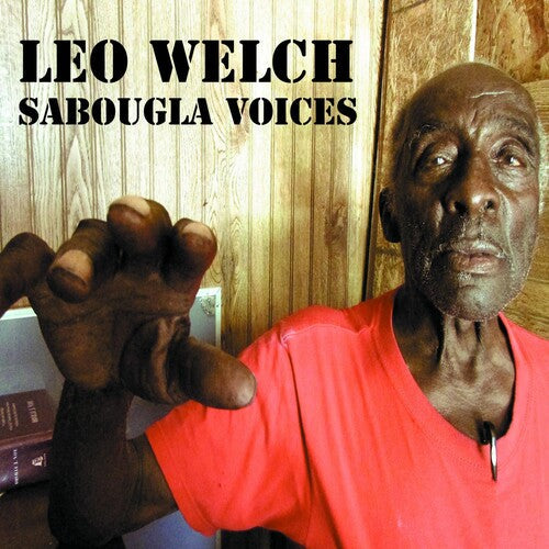 Leo Welch: Sabougla Voices { Record }