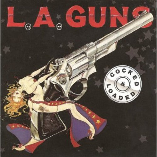 L.A. Guns: Cocked & Loaded - COMPACT DISCS