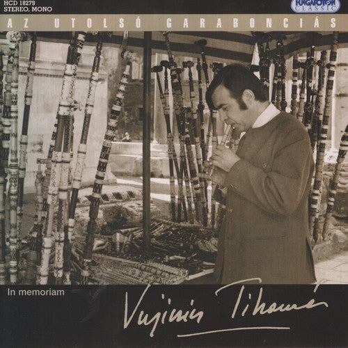 Vujicsics Tihamer: Az Utolso Garaboncias - in Memoriam Vujicsics - COMPACT DISCS