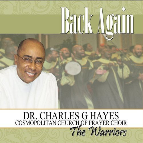Dr. Hayes Charles G. & the Warriors: Back Again - COMPACT DISCS