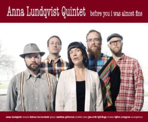 Anna Lundqvist: Before You I Was Almost Fine - CD