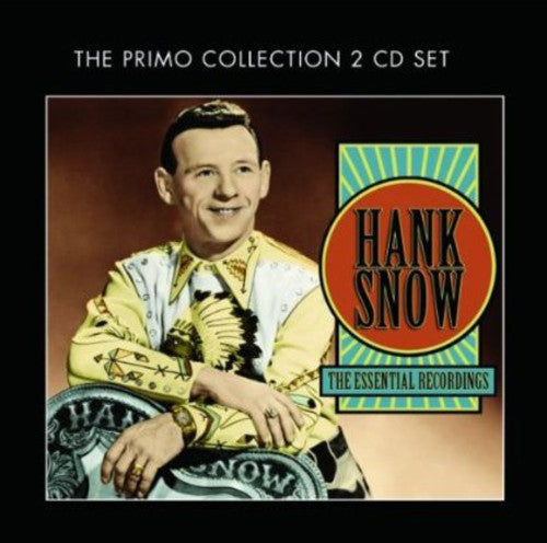 Hank Snow: Essential Recordings - COMPACT DISCS