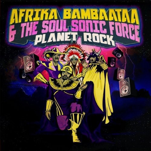 Afrika Bambaataa & the Soul Sonic Force: Planet Rock - COMPACT DISCS