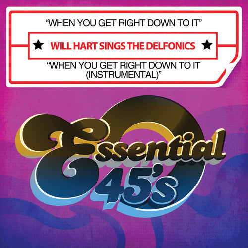 Will Hart Sings the Delfonics: When You Get Right Down to It - CD SINGLE