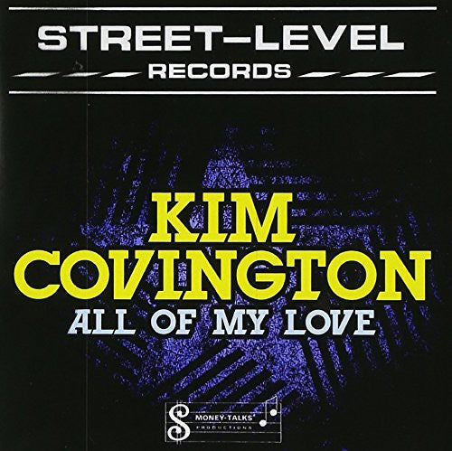 Kim Covington: All of My Love - CD