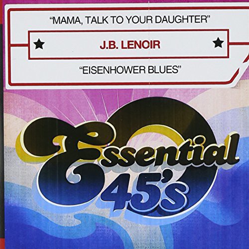 J.B. Lenoir: Mama, Talk to Your Daughter - COMPACT DISCS