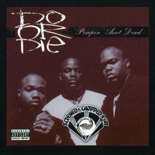 Do or Die: Pimpin Ain't Dead: Chopped & Screwed - COMPACT DISCS