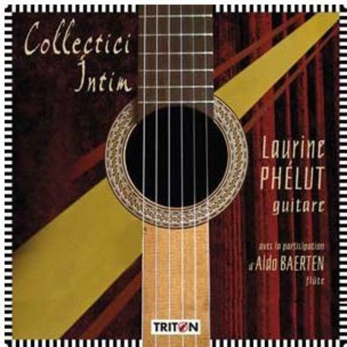 Phelut, Laurine & Baerten: Collectici Intim - COMPACT DISCS