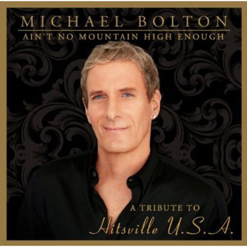 Michael Bolton: Ain't No Mountain High Enough: Tribute Hitsville - CD