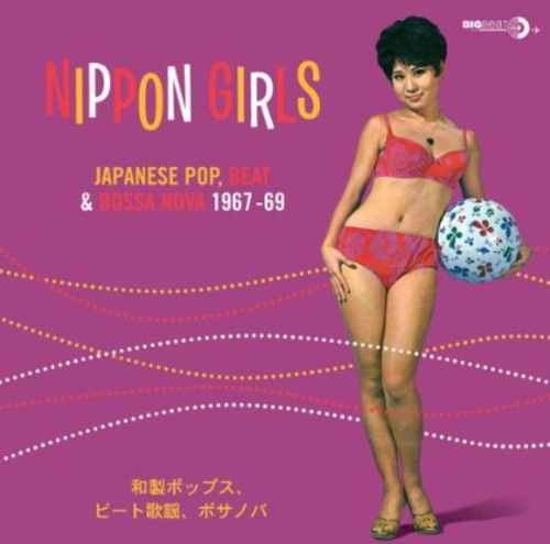 Various Artists: Nippon Girls: Japanese Pop Beat & Bossa Nova - VINYL