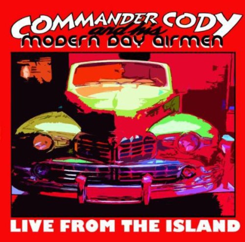 Commander Cody & His Modern: From the Island - CD