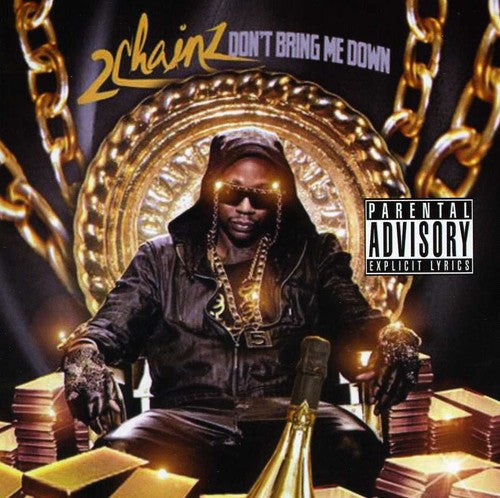 2 Chainz: Don't Bring Me Down - COMPACT DISCS