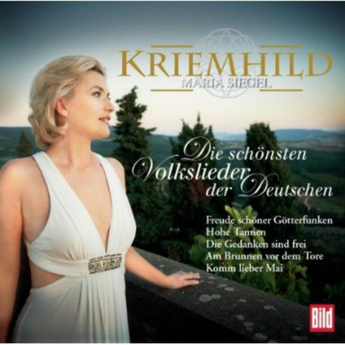 Kriemhild Maria Siegel: Die Schonsten Volkslieder Der Deutschen - CD