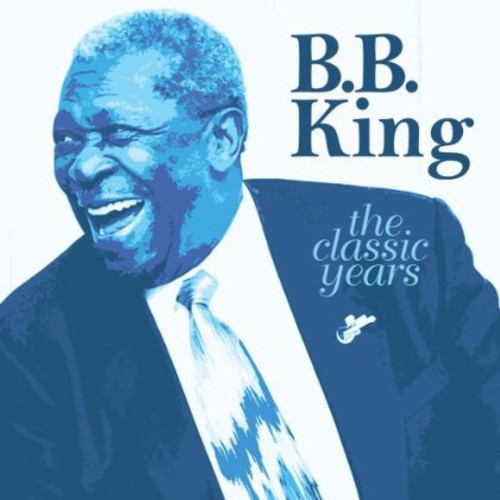Bb King: Classic Years - COMPACT DISCS