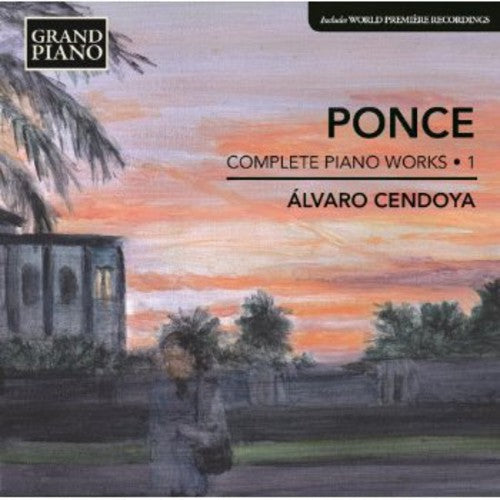 Ponce: Piano Works 1 - COMPACT DISCS