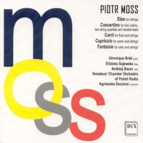Moss / Briel / Amadeus Chamber Orch of Polish: Elan / Concertino / Canti / Capriccio / Fantaisie - COMPACT DISCS