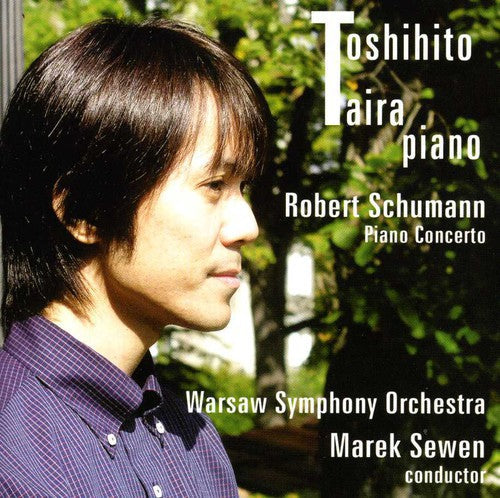 Schumann / Taira / Warsaw Symphony Orch / Sewen: Piano Concerto in A minor Op 54 - COMPACT DISCS