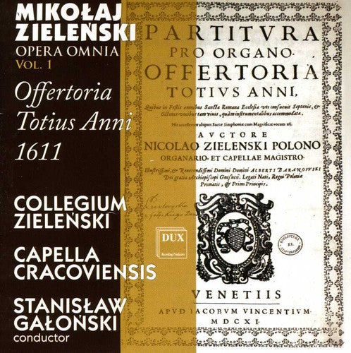 Zielenski / Collegium Zielenski / Galonski: Offertoria Totius Anni 1611 1 - COMPACT DISCS