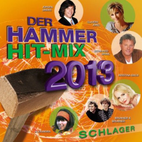 Der Hammer Hit-Mix 2013: Der Hammer Hit-Mix 2013 - CD