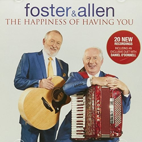 Foster & Allen: Happiness of Having You the - COMPACT DISCS