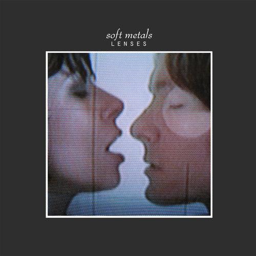 Soft Metals- Lenses ( LP )