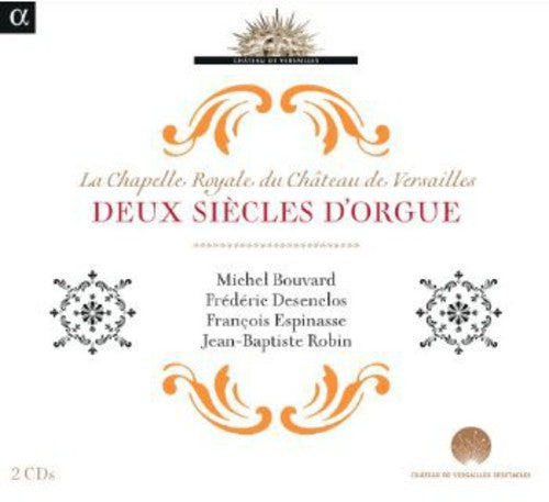 Jean-Baptiste Robin: Deux Siecles D'orgue - COMPACT DISCS
