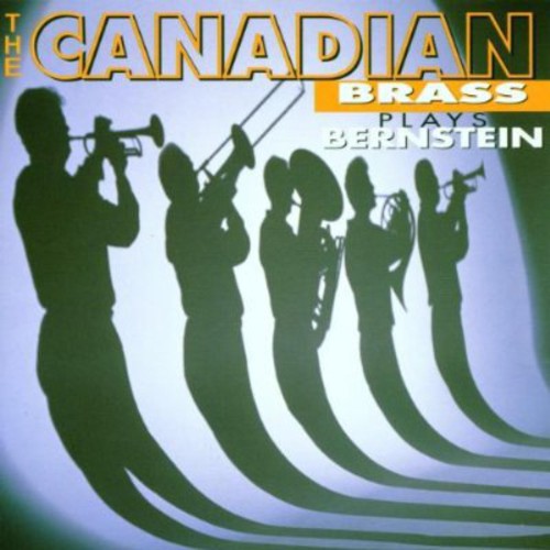 Canadian Brass: Plays Bernstein - COMPACT DISCS