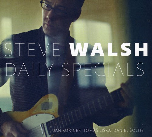 Steve Walsh: Daily Specials - COMPACT DISCS