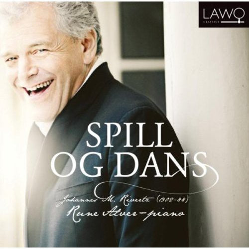 Rune Alver: Spill Og Dans: Piano Music - COMPACT DISCS