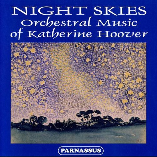 Slovak Radio Symphony Orchestra: Night Skies: Orch Music of Katherine Hoover - COMPACT DISCS