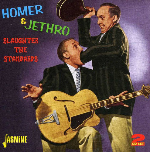 Homer & Jethro: Slaughter the Standard - COMPACT DISCS
