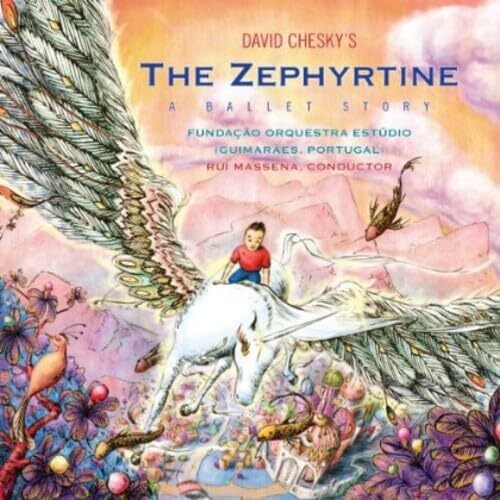 David Chesky: The Zephyrtine: A Ballet Story - CD