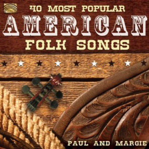 Paul & Margie: 40 Most Popular American Folk Songs - COMPACT DISCS