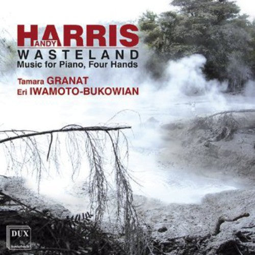 R. Harris: Wasteland: Music for Piano Four Hands - COMPACT DISCS