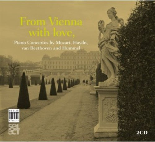 Mozart / Haydn / Beethoven: From Vienna with Love - COMPACT DISCS