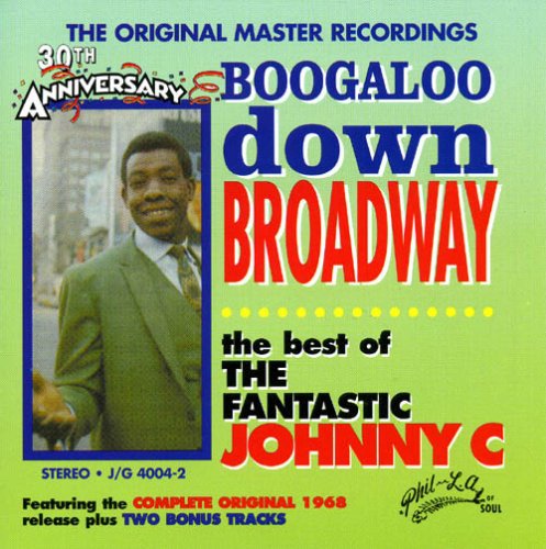 The Fantastic Johnny C.: Boogaloo Down Broadway: Best of - CD
