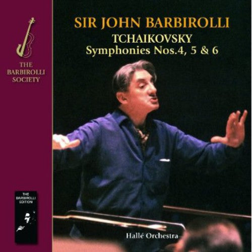 Halle Orchestra Sir John Barbirolli: Tchaikovsky: Symphonies 4 5 & 6 - COMPACT DISCS