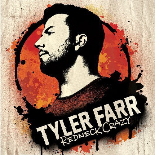 Tyler Farr: Redneck Crazy - COMPACT DISCS