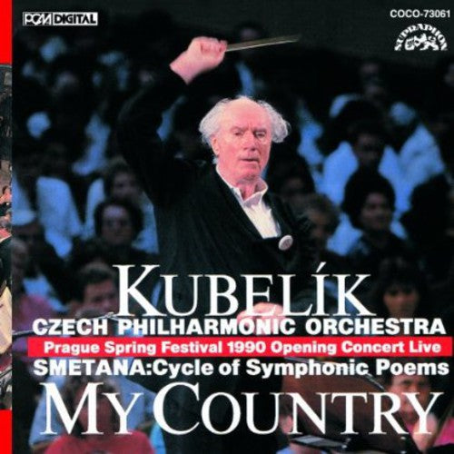 Rafael Kubelik: Smetana: My Country - COMPACT DISCS