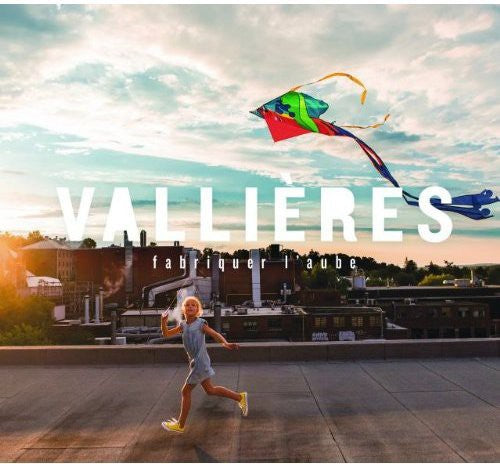 Vincent Vallières: Fabriquer L'aube - CD